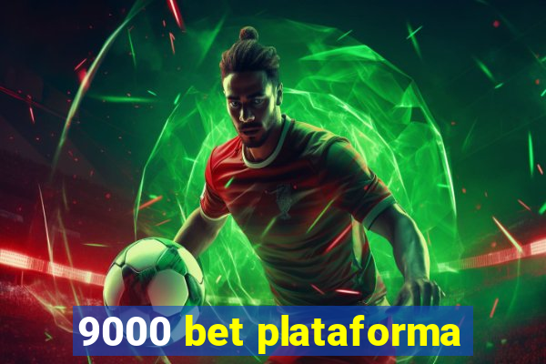 9000 bet plataforma